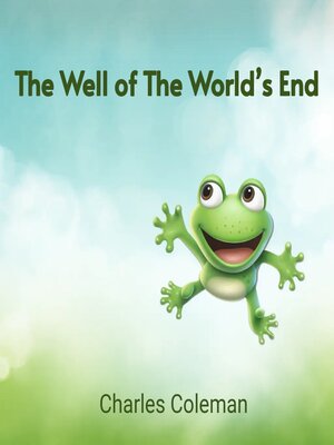 cover image of The Well of the World's End
